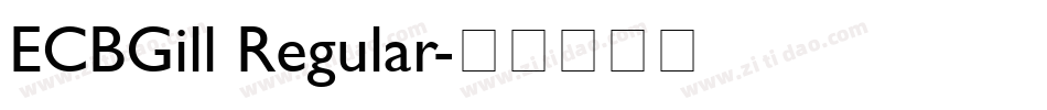 ECBGill Regular字体转换
